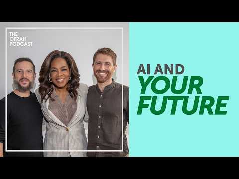 Oprah & Tech Leaders on What AI Means for Your Job, Health, Family & Future