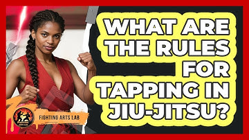 What Are The Rules For Tapping In Jiu-Jitsu?