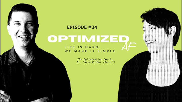 The Optimization Coach, Dr. Jason Kolber (Part 1)