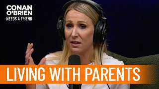 Nikki Glaser Lived With Her Parents For 10 Months | Conan O'Brien Needs A Friend