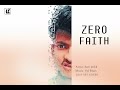 Zero faith  official lyrical  april 2020  sam mikk  prod syl beats