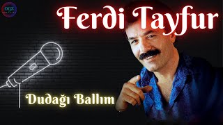 Ferdi Tayfur - Dudağı Ballım (1997) Resimi