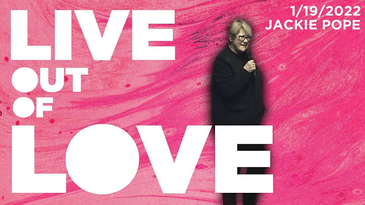 Live Out of Love | Jackie Pope | Covenant Church