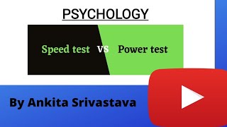 #cbse #psychology #speedtest #powertest