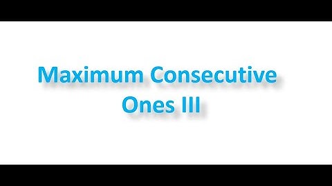 Leetcode-Maximum Consecutive Ones III