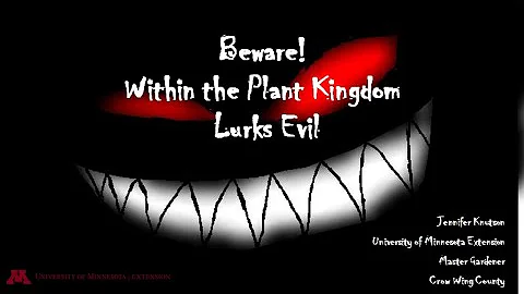 Beware! Within the Plant Kingdom Lurks Evil - pres...