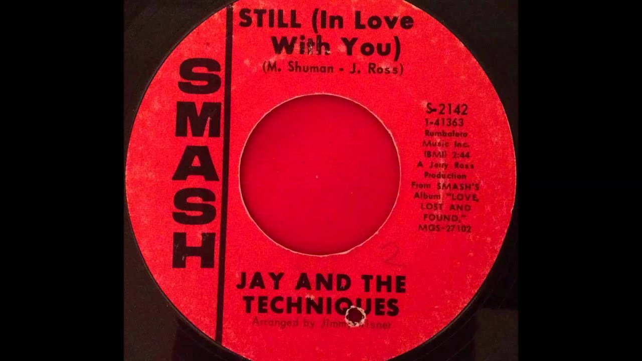 JAY AND THE TECHNIQUESSTILL (IN LOVE WITH YOU) - YouTube