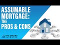 Assumable Mortgage Pros & Cons