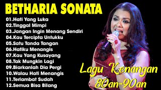 Full Album Betharia Sonata| Lagu Lawas Terbaik | Lagu Pop Nostalgia 80an - 90an | Lagu Kenangan