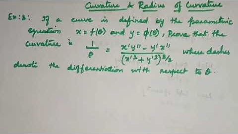 Curvature - Radius of Curvature- example 3