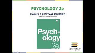 Video Lecture Chapter 16 Psychology 2e