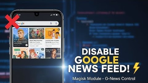 Disable Google News Feed PERMANENTLY! 🔥 (Root/Magisk)