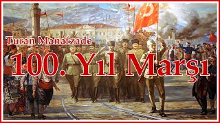 100. Yıl Marşı - Turan Manafzade #yüzüncüyıl #100yıl Resimi