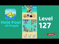 Hole Pool All People Level 127 Walkthrough 🎯 | Color Match Puzzle Gameplay | Mini Boss