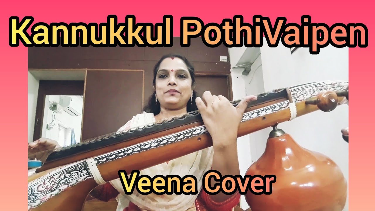 Kannukkul Pothi Vaippen   Thirumanam Enum Nikkah   Veena Cover