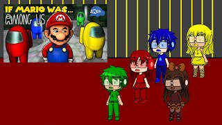 Gacha Reacts (Among US)- If Mario was in AMONG US by @SMG4