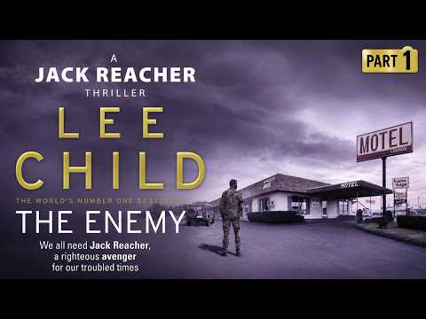 The Enemy by Lee Child | Full Audiobook | Military Secrets, Murder, and Jack Reacher | Part 1