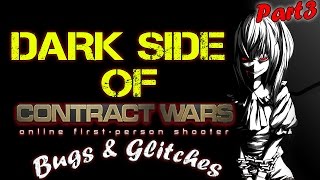 Contract Wars - Dark Side pt.3 (BUGS&GLITCHES)