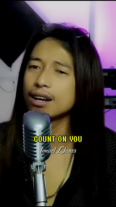 COUNT ON YOU -- Limuel Llanes cover (Tommy Shaw )