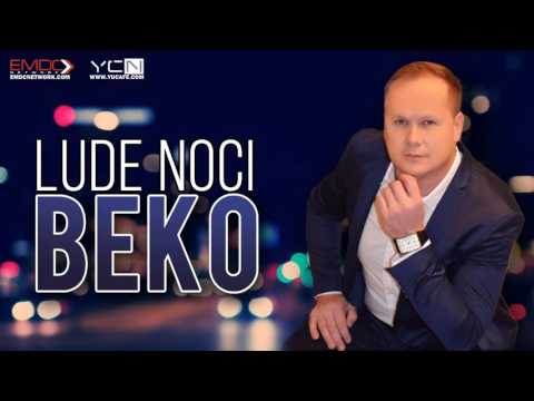 Beko - 2017 - Lude noci