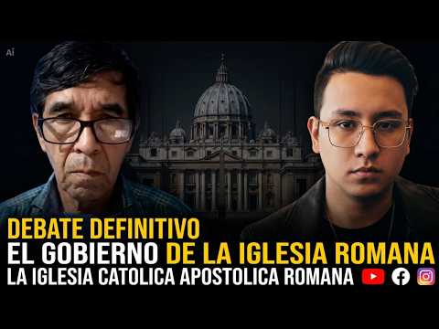 DEBATE FINAL  EL PRIMADO DE LA IGLESIA ROMANA