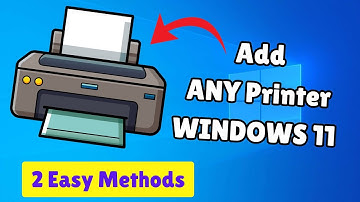 How to Add ANY Printer or Scanner in Windows 11 (2 Easy Methods)