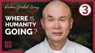 Famous The Future of Humanity | Episode 3 ~ Wisdom Guided Living Wealth