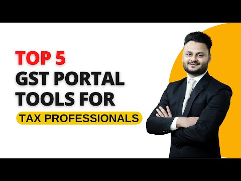 Top 5 GST Portal Tools for Tax Professionals