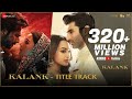 Kalank (Title) Song Lyrics