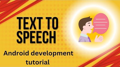 Text To Speech Android Development Tutorial - For beginners