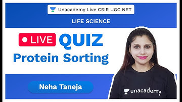 Live Quiz | Protein Sorting | Life Science | CSIR 2020 | Neha | Unacademy Live