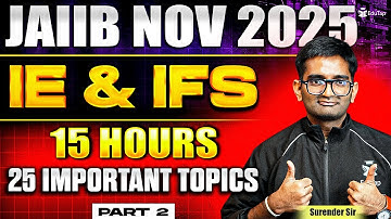 Complete IE & IFS for JAIIB Nov 2025 | JAIIB IE & IFS Important Modules & Topics | JAIIB Revision