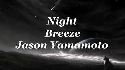 Jason Yamamoto - Night Breeze (Album version)