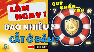 5 Phút Lập Quỹ Khẩn Cấp | Cần Bao Nhiêu Tiền và Cất Ở Đâu? | 5 Phút Tài Chính