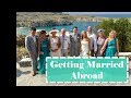 My Top Tips For Getting Married Abroad