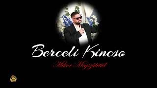 Video thumbnail of "Berceli Kincso - Mikor Megszülettél (JÁSZFÉNYSZARU) 2023"