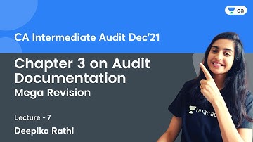 Chapter 3 on Audit Documentation | Mega Revision | Lec 6 | Audit | CA Intermediate | Deepika Rathi