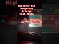 Dangerous High Speed🔥#electric #bus #driving by #nuego #shorts #driver #truckdriver