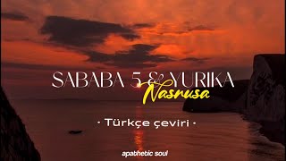 Sababa 5 & Yurika - Nasnusa - ナスヌーサ (Türkçe çeviri) Resimi