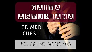 1.15. POLKA. Versión del pueblu de VENEROS. Primer cursu. Grau elemental de gaita asturiana.