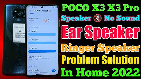 POCO X3 X3 Pro Speaker No Sound 🔇 Problem Solution in Home 2022