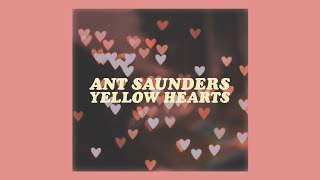 Video thumbnail of "yellow hearts // anthony saunder (lyrics)"