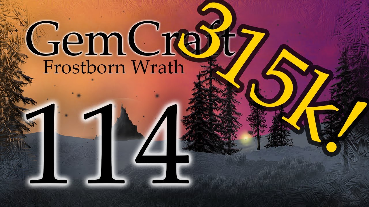 300k XP!! Gemcraft Ep 114 Field R4 Journey and Endurance Mode Frostborn Wrath Let's Play