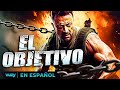 EL OBJETIVO | PELICULA EXCLUSIVA DE ACCION | PELICULA EN ESPANOL LATINO