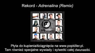 06. Rekord - Adrenalina (remix) (Popkiller Młode Wilki)