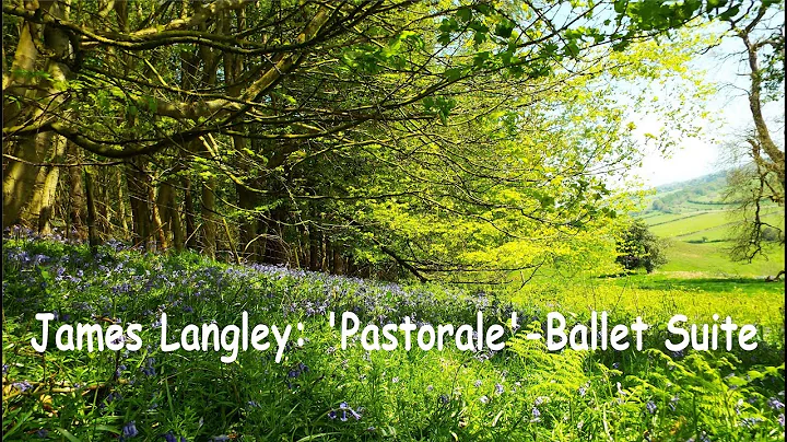James Langley:   Pastorale - Ballet Suite