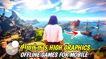 Best High Graphics Offline Games For Android & IOS In Tamil (தமிழ்) |Most Realistic Games For Mobile