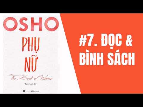 Video Đọc và bình sách | Osho | Phụ nữ #7 - youtube