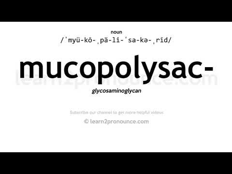 Pronunciation of Mucopolysaccharide | Definition of Mucopolysaccharide