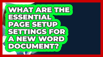 What Are The Essential Page Setup Settings For A New Word Document? - Docs and Sheets Pro